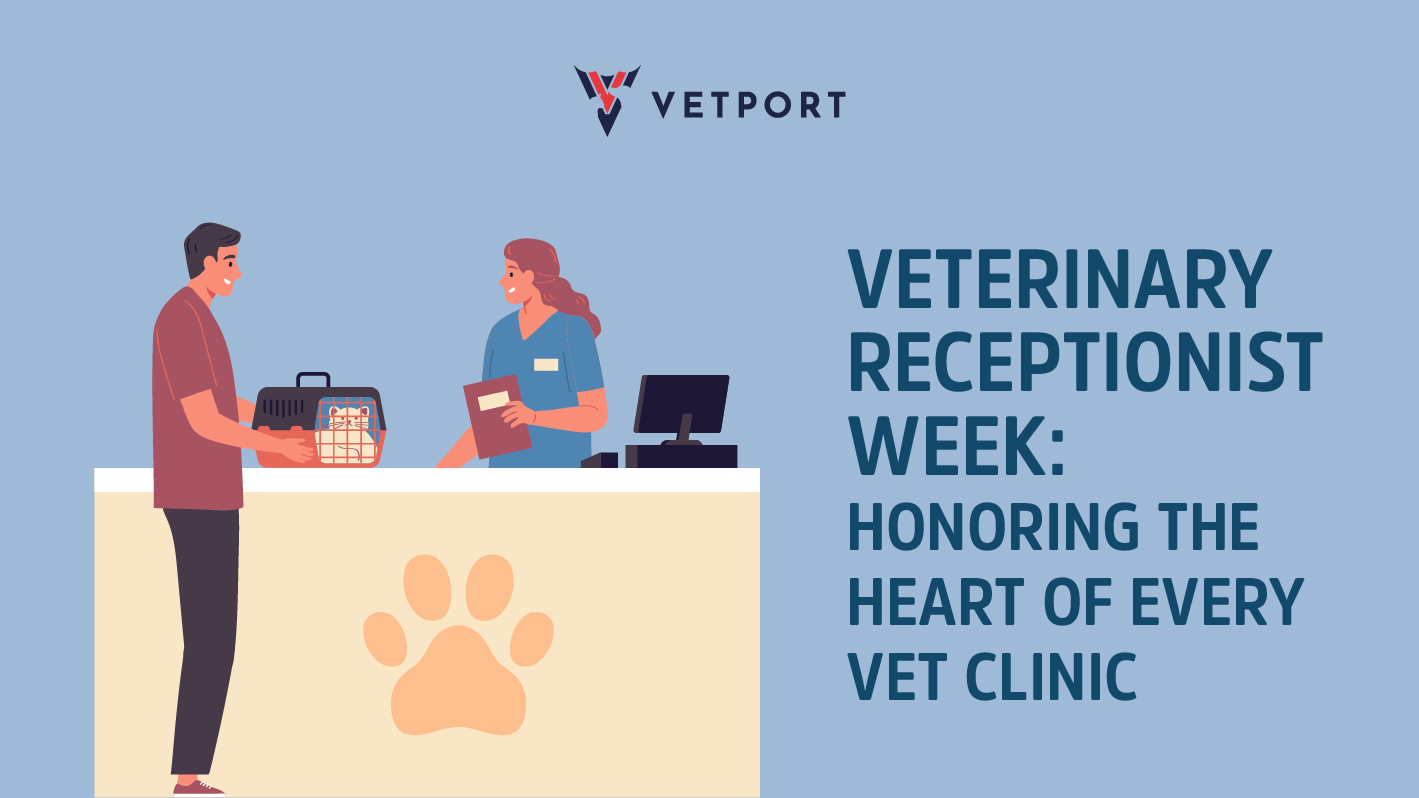 Veterinary Receptionist Week: Honoring the Heart of Every Veterinary Clinic